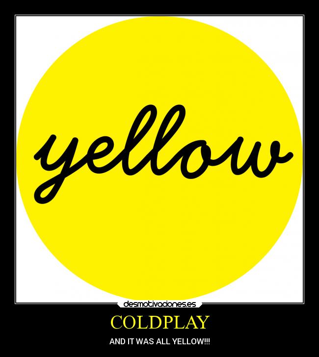 carteles musica coldplay desmotivaciones