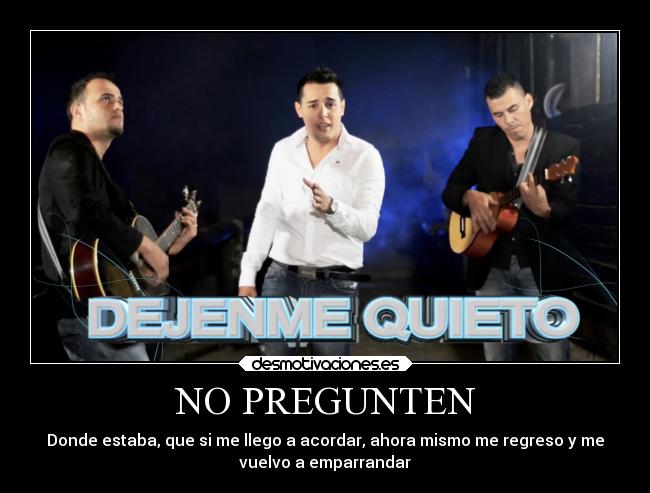 NO PREGUNTEN -