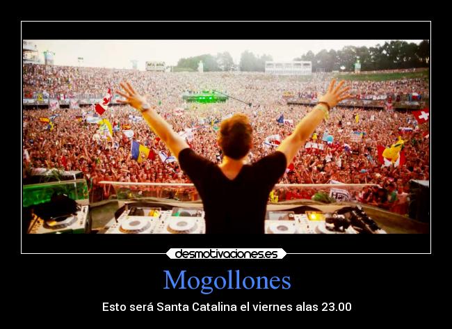 Mogollones - Esto será Santa Catalina el viernes alas 23.00