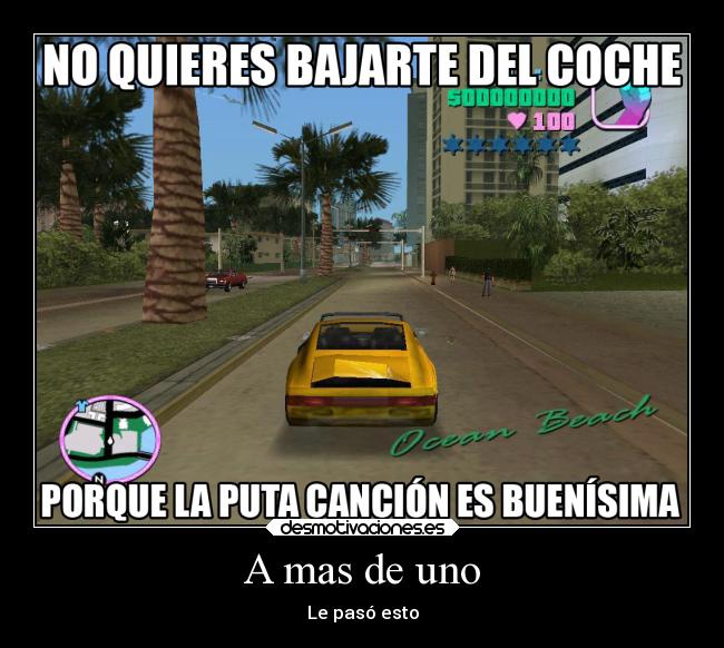 A mas de uno - Le pasó esto