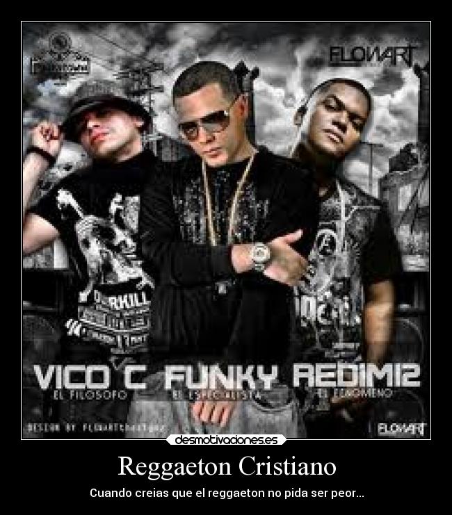 Reggaeton Cristiano - Cuando creias que el reggaeton no pida ser peor...