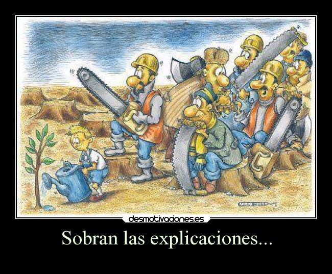 Sobran las explicaciones... - 