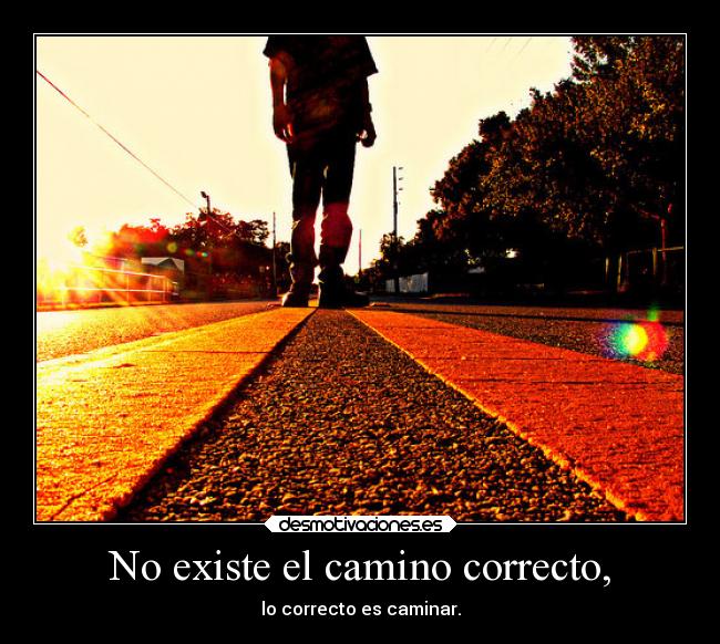 No existe el camino correcto, - 