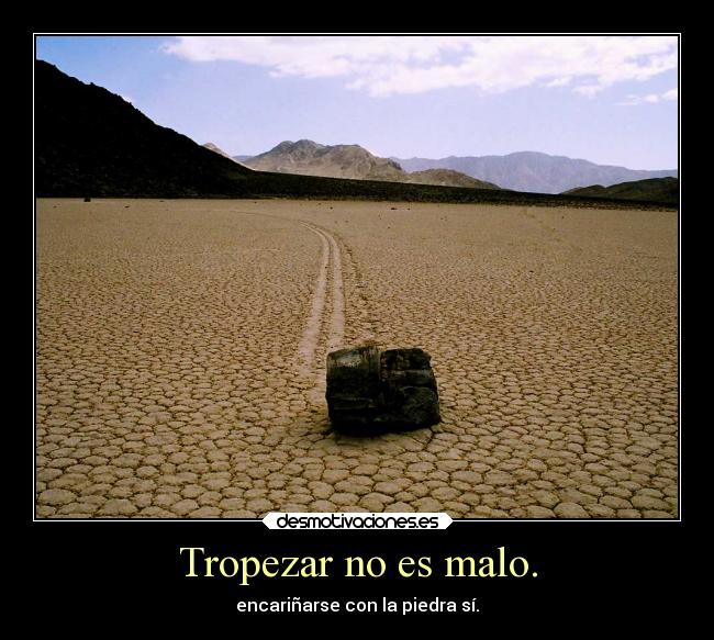 Tropezar no es malo. -