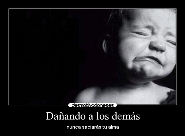 Dañando a los demás - 