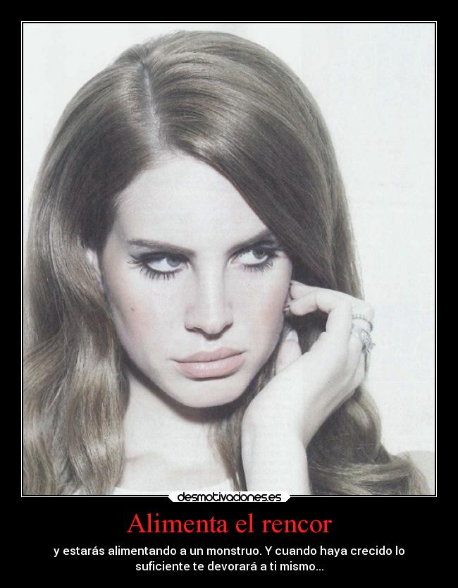 Alimenta el rencor - 