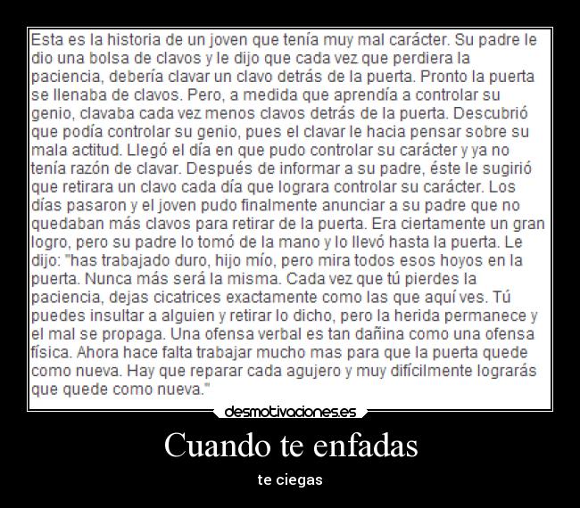 Cuando te enfadas - te ciegas