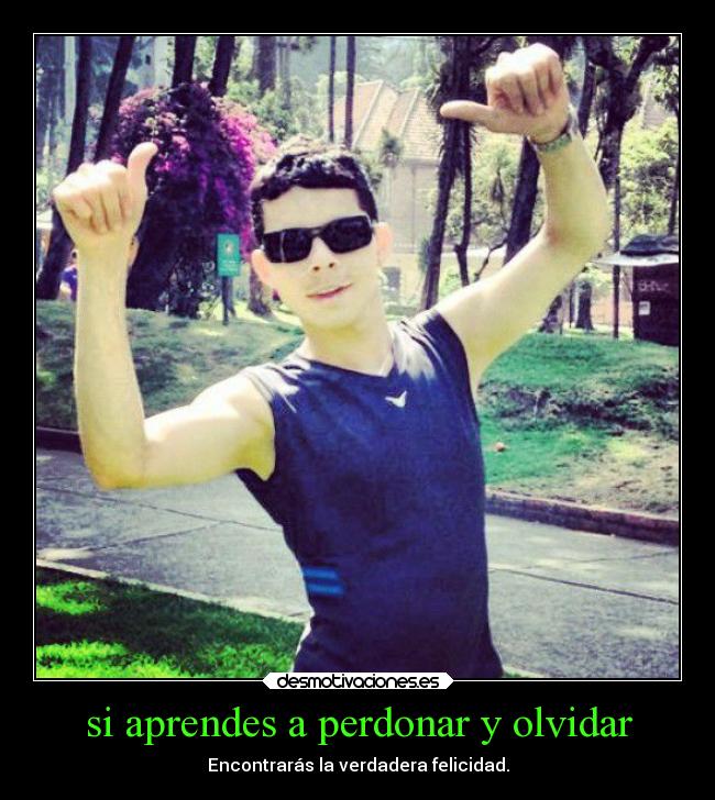si aprendes a perdonar y olvidar - 