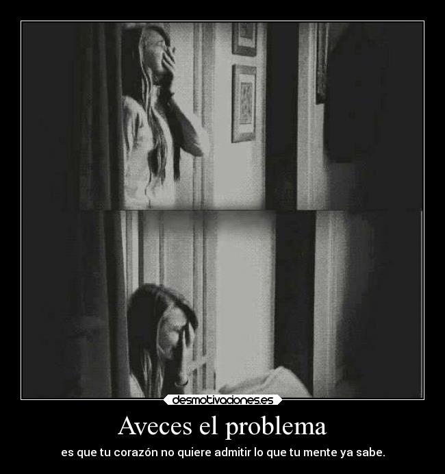 Aveces el problema - 