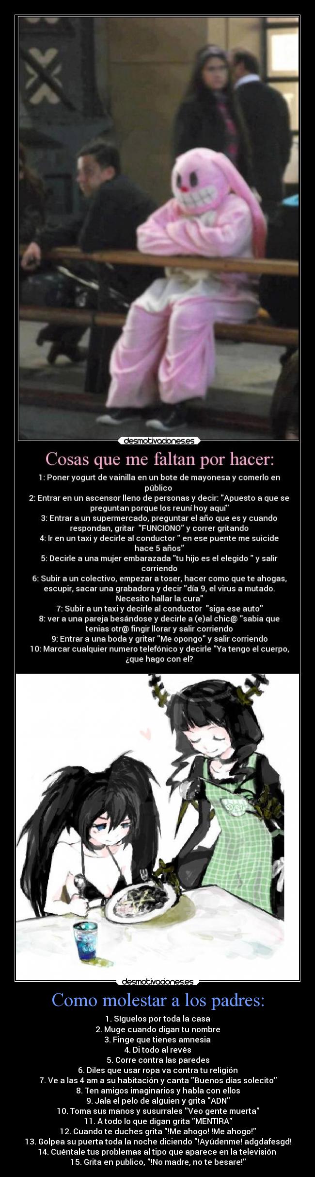 Como molestar a los padres: -