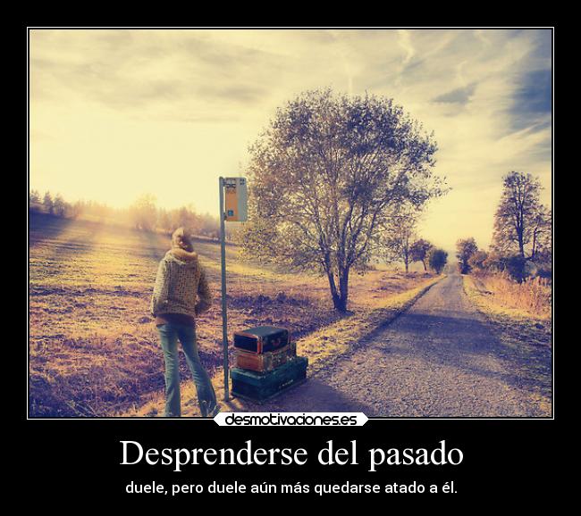 Desprenderse del pasado - 