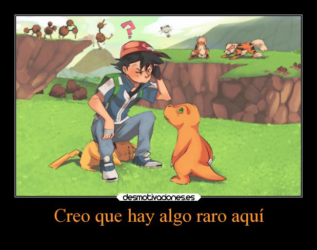carteles pokemon digimon agumon charmander pikachu ash desmotivaciones