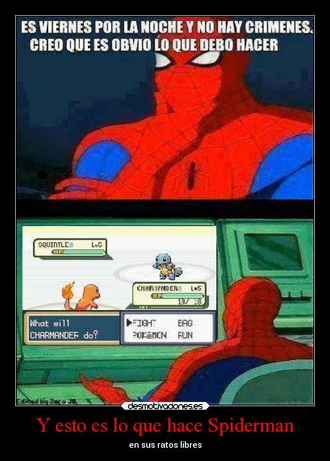 Y esto es lo que hace Spiderman - 