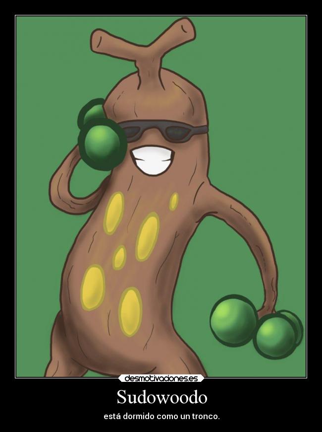 carteles pokemon sudowoodo troll chistaco que grasia jaja desmotivaciones