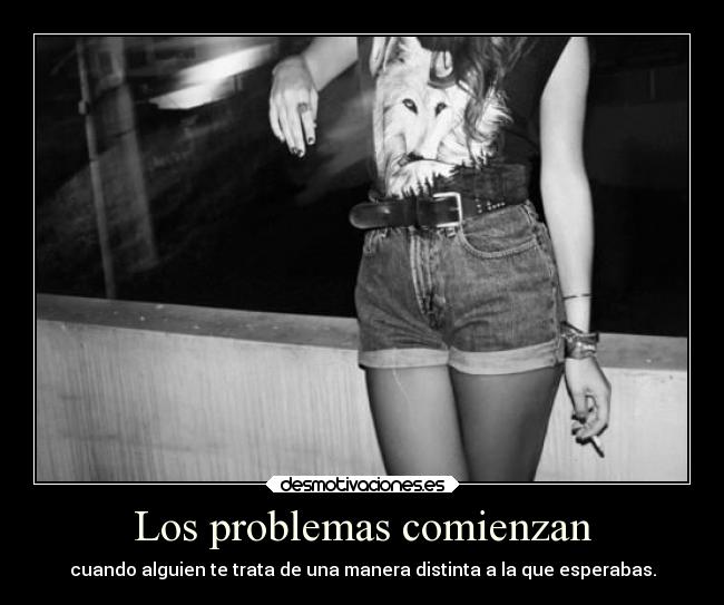 Los problemas comienzan -