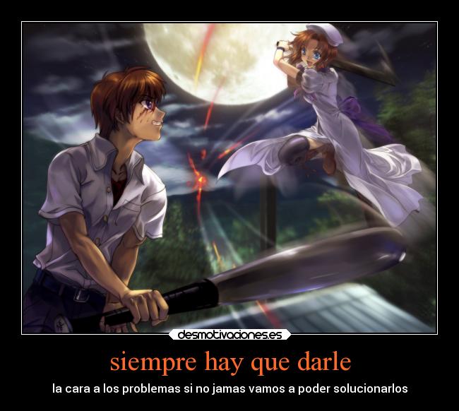 siempre hay que darle - 