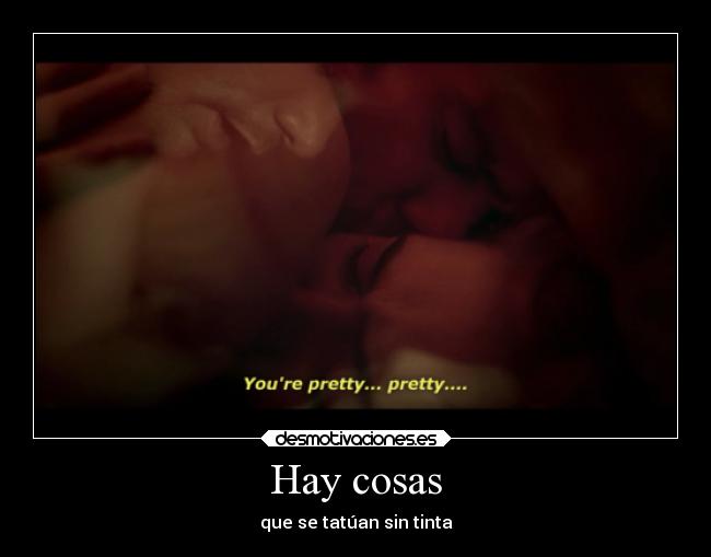 Hay cosas -