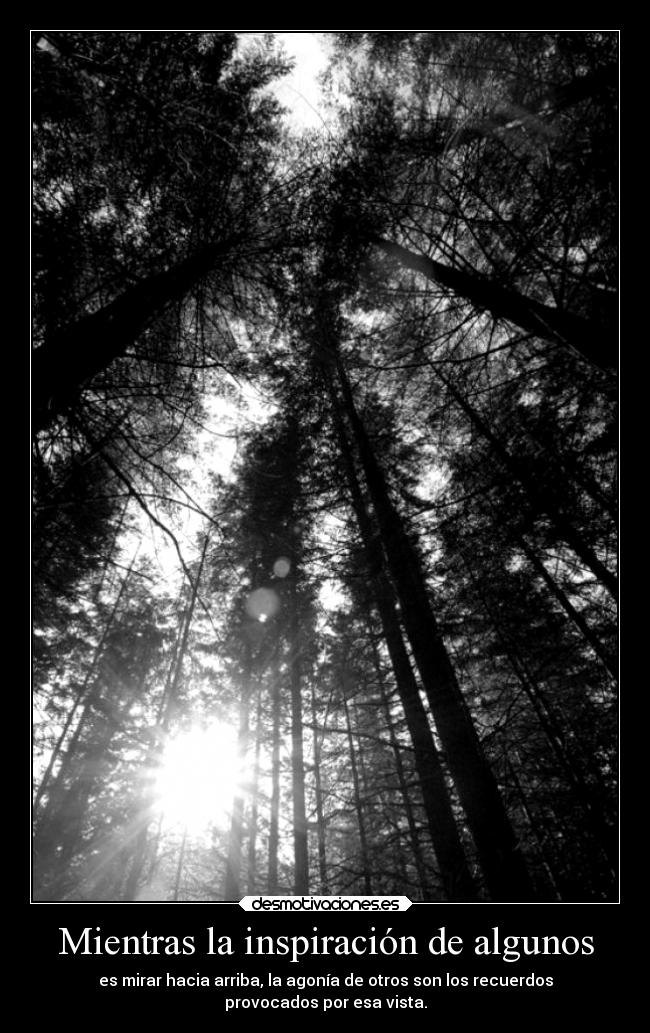 Mientras la inspiración de algunos -