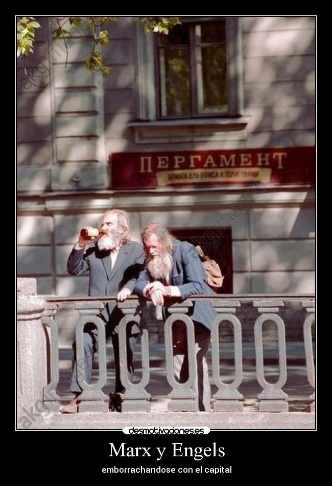 Marx y Engels - emborrachandose con el capital