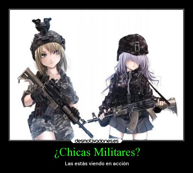 ¿Chicas Militares? -