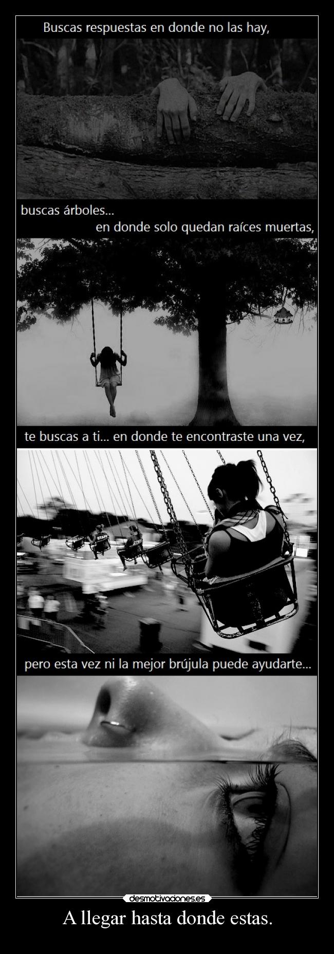 A llegar hasta donde estas. -