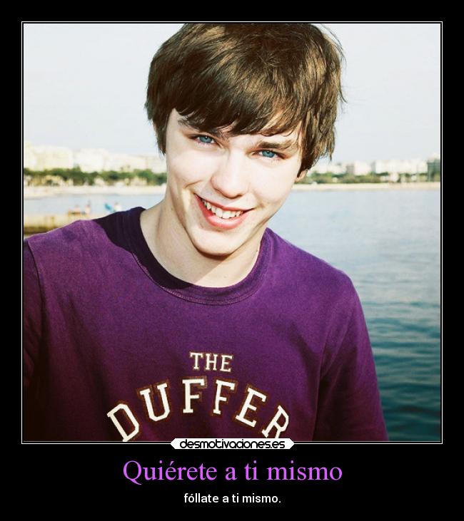 Quiérete a ti mismo -