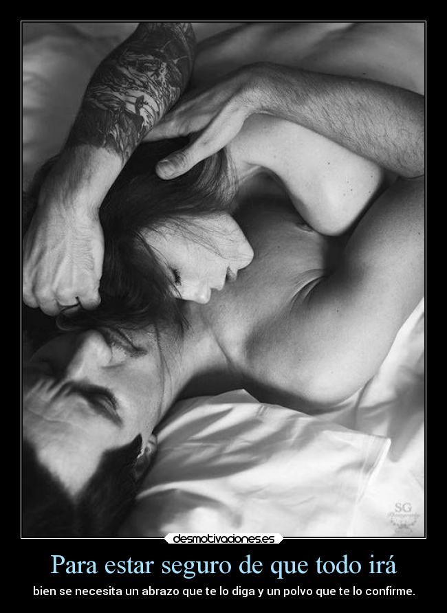 Para estar seguro de que todo irá -