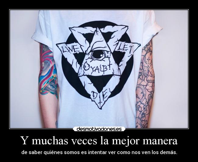 Y muchas veces la mejor manera - 