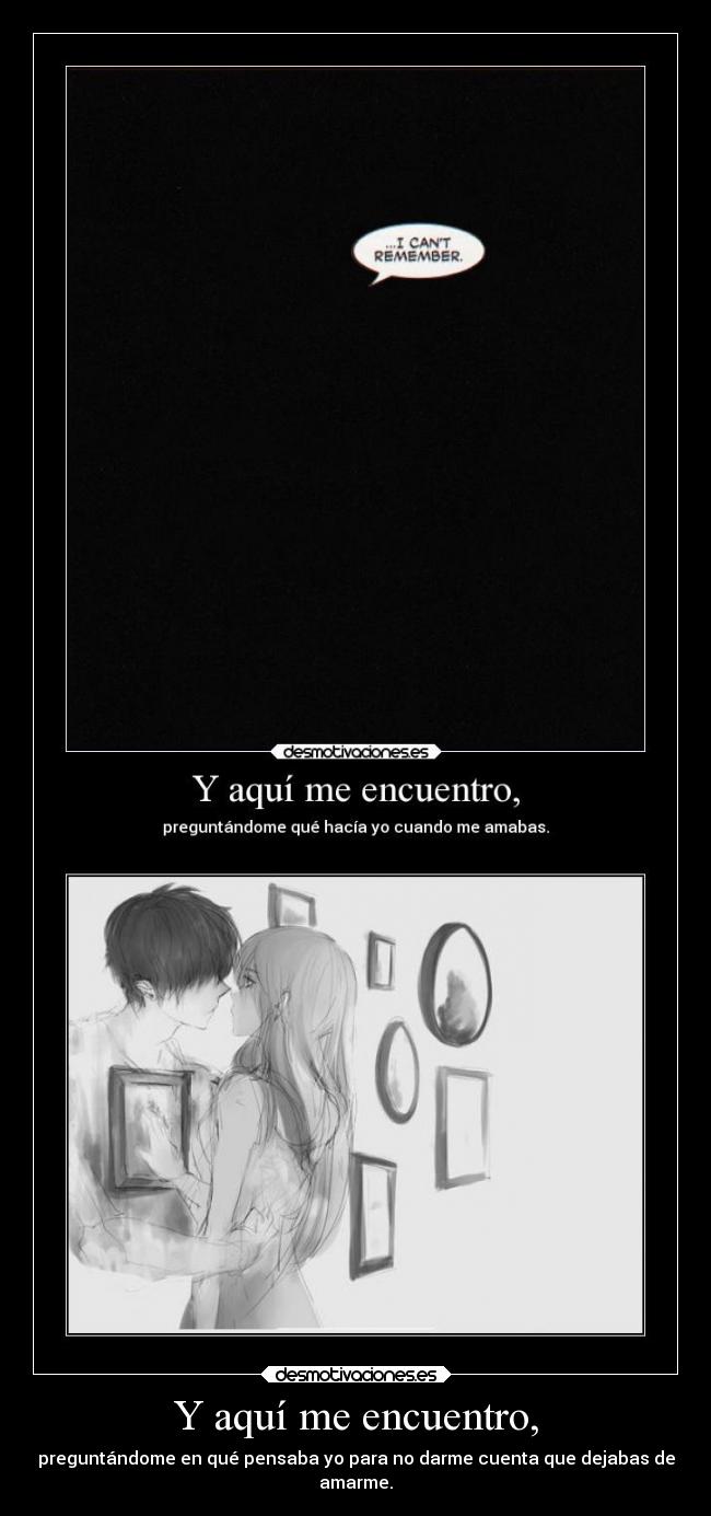 Y aquí me encuentro, - 