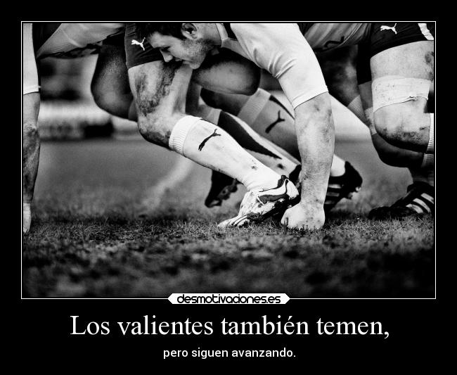 Los valientes también temen, - 