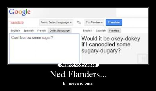 Ned Flanders... - El nuevo idioma.