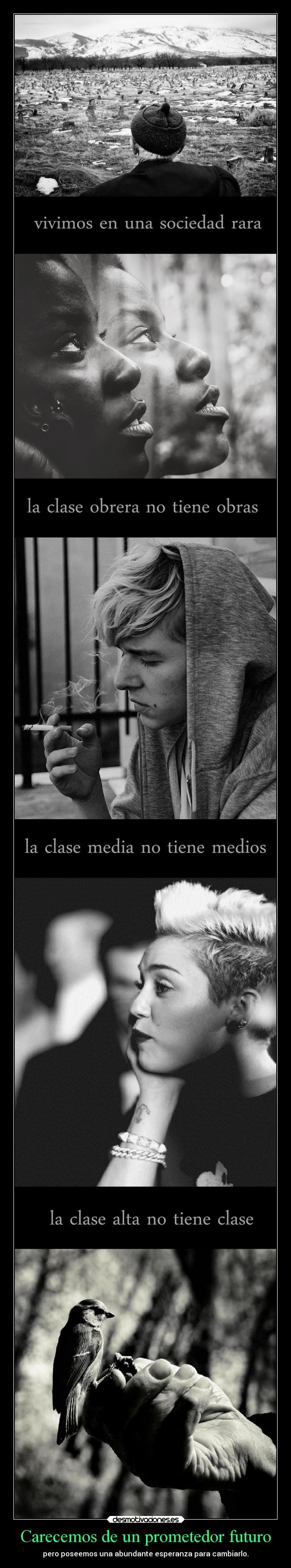 Carecemos de un prometedor futuro -