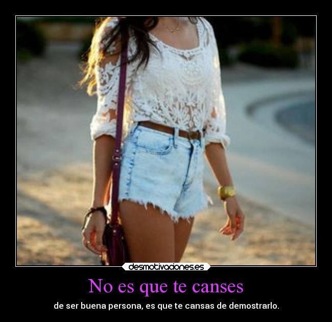 No es que te canses - 