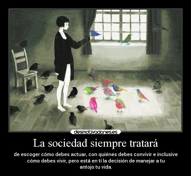 carteles sociedad sociedad vida decisiones shinigamixlll jinanjesabel desmotivaciones