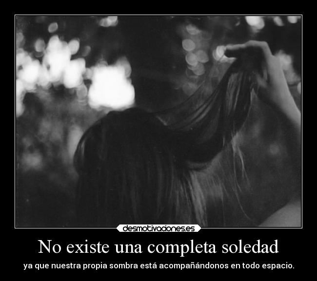 No existe una completa soledad - 