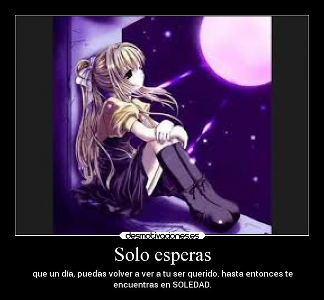 carteles soledad anime desmotivaciones
