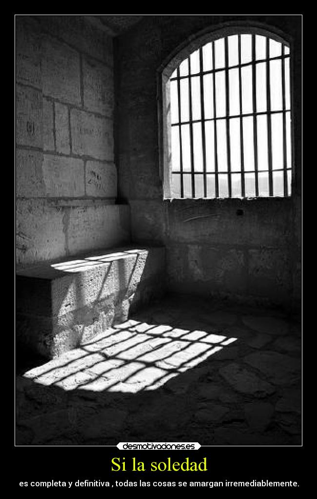 Si la soledad -