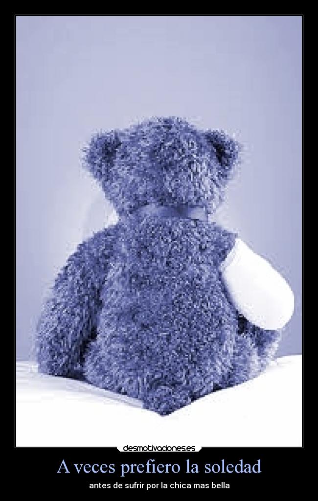 A veces prefiero la soledad -