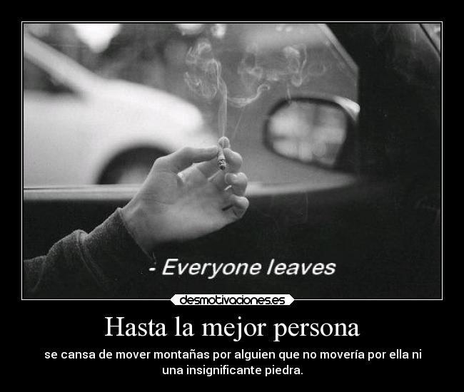 Hasta la mejor persona -