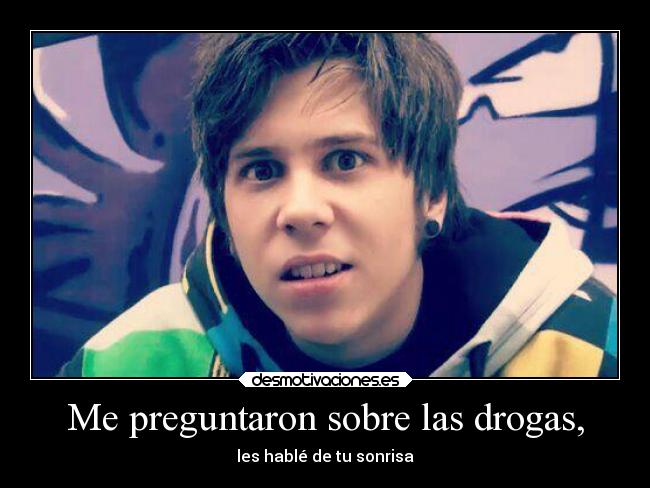 carteles sonrisa amor moda tendencias gamer rubius elrubius elrubiusomg guapo drogas sida desmotivaciones