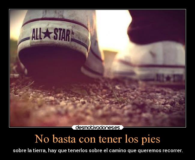 No basta con tener los pies - 