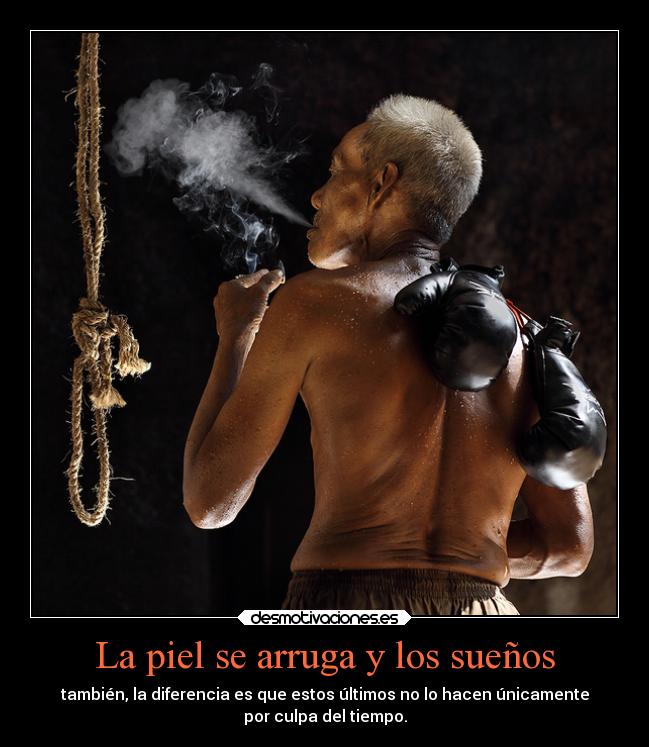 carteles suenos tiempo arrugas lll fede28 desmotivaciones