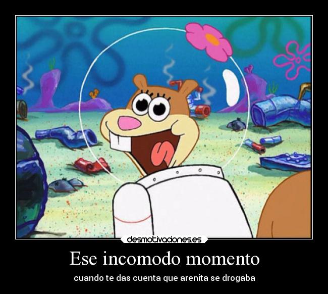 Ese incomodo momento -