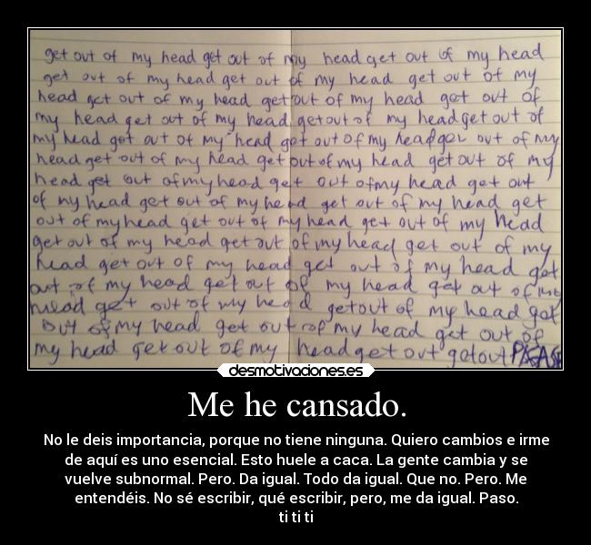 Me he cansado. - 