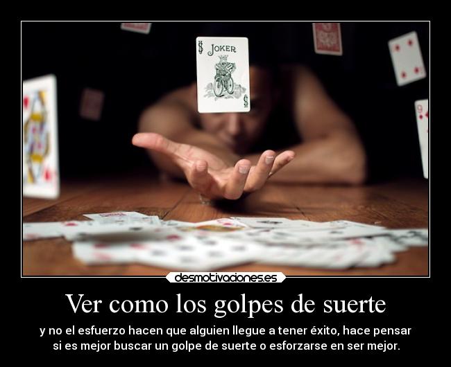 Ver como los golpes de suerte - 