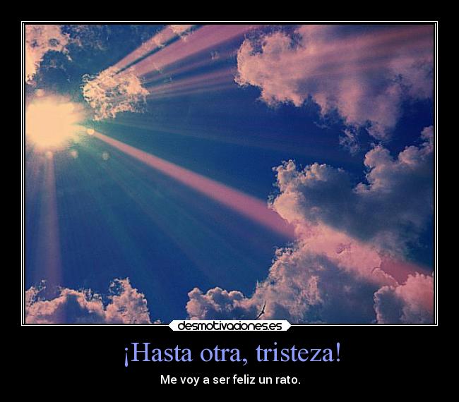 carteles tristeza felicidad desmotivaciones