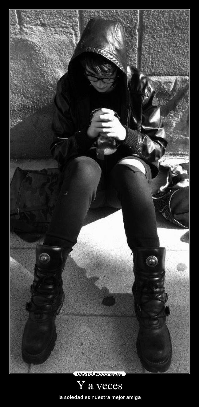 carteles tristeza punk black drink alcohol sad lonely desmotivaciones