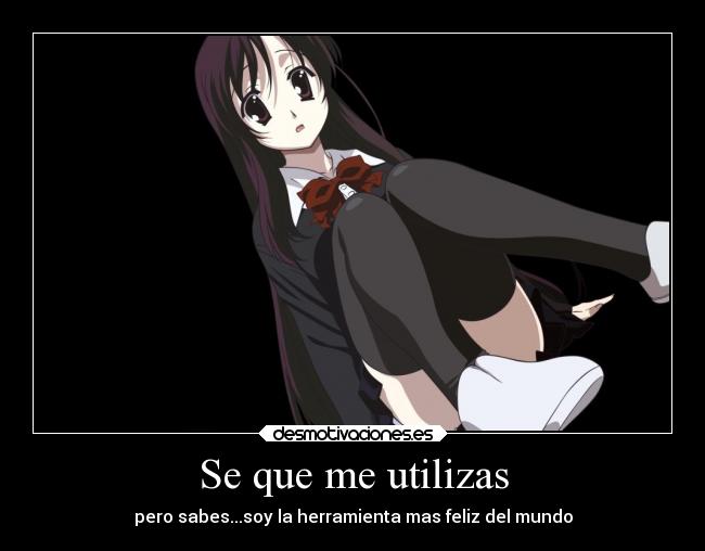 Se que me utilizas -