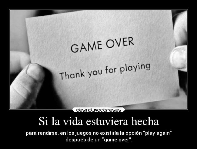 Si la vida estuviera hecha -