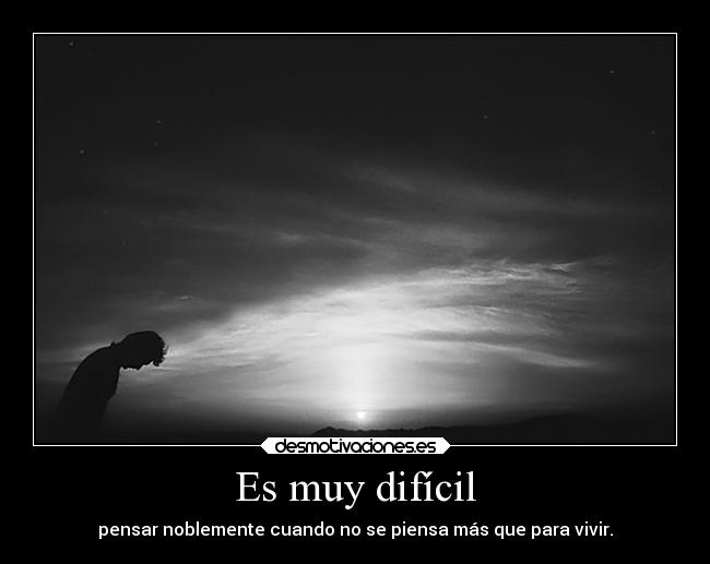 Es muy difícil - 